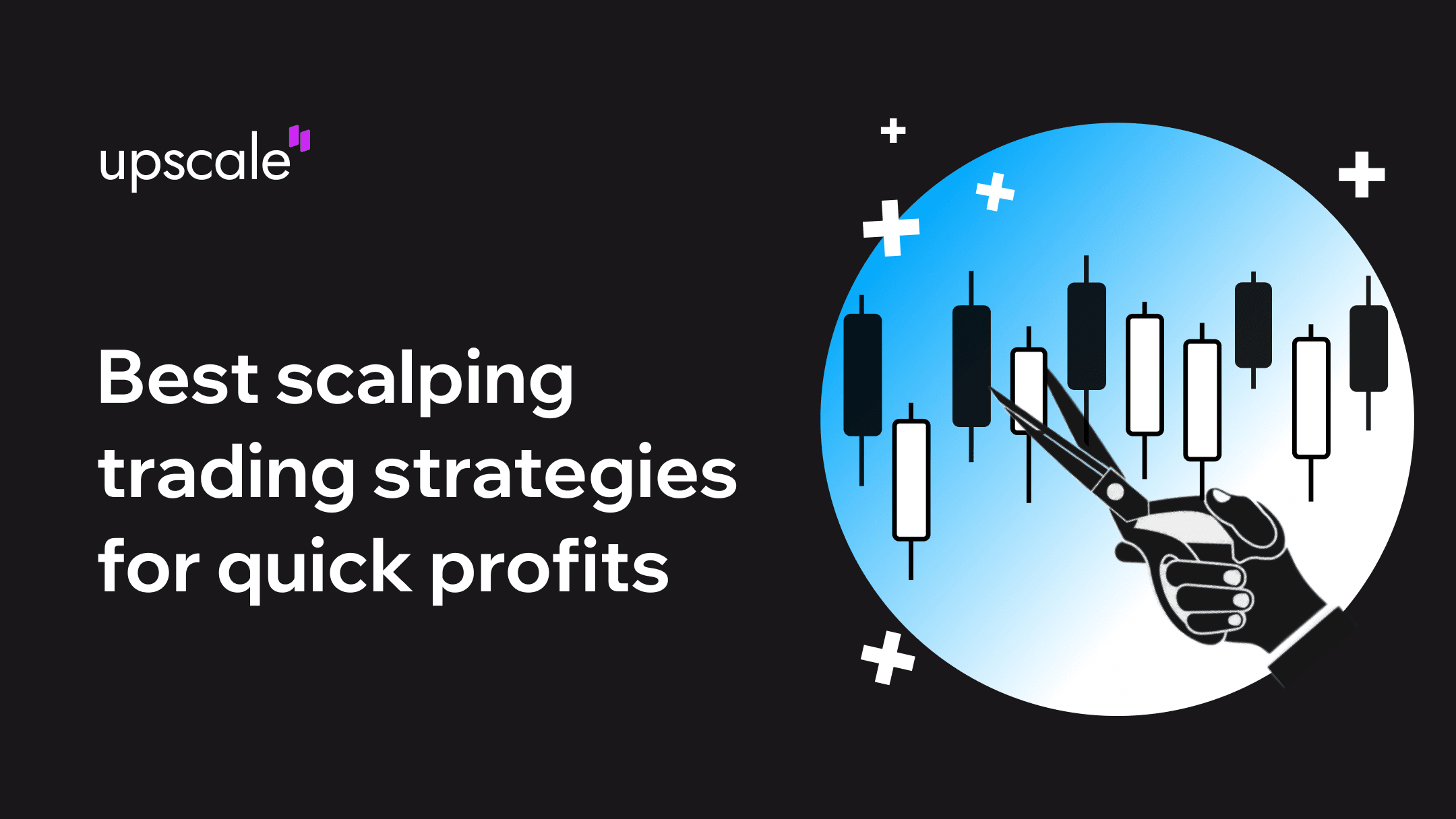 Best Scalping Trading Strategies for Quick Profits